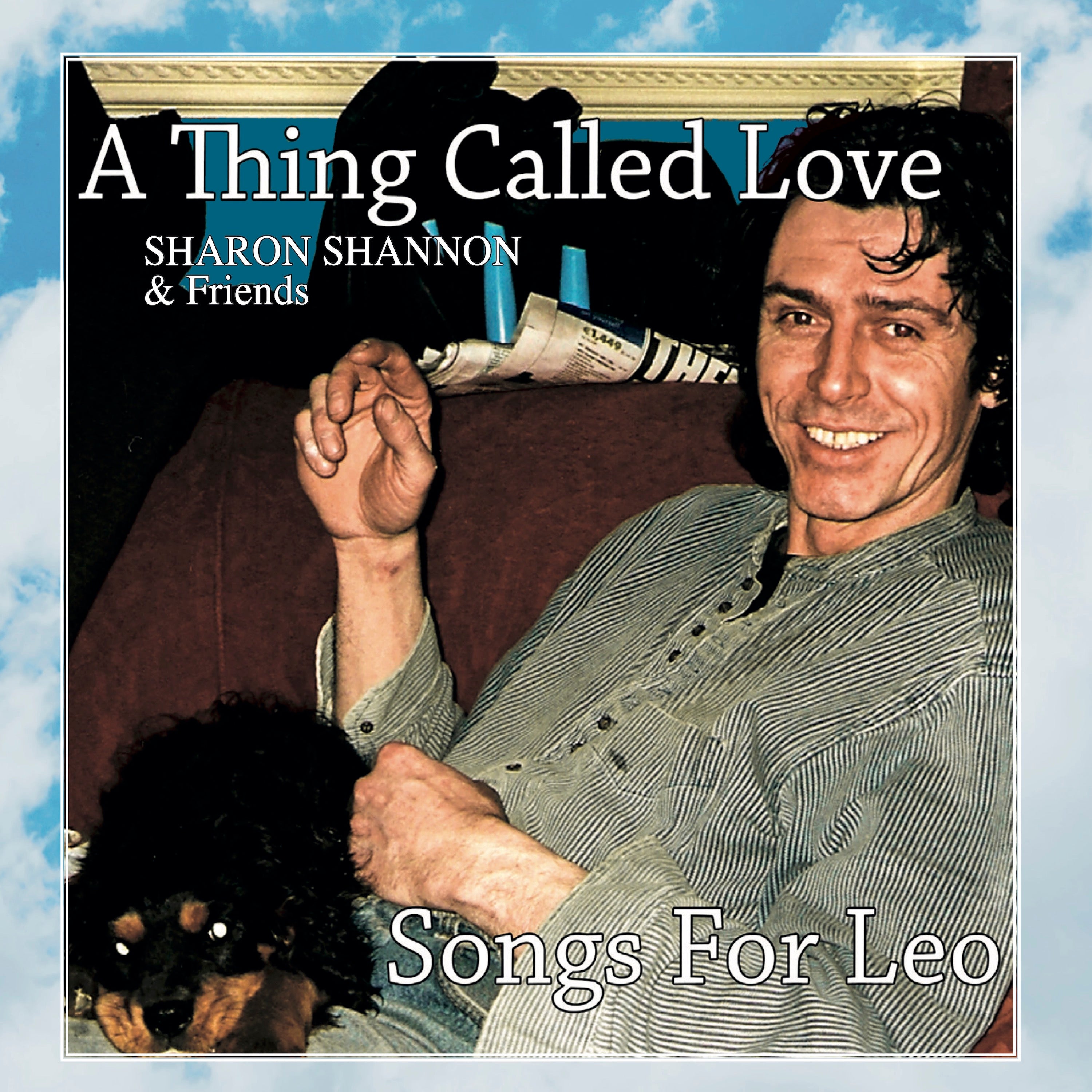 Sharon Shannon - A Thing Called Love, Songs For Leo (CD)