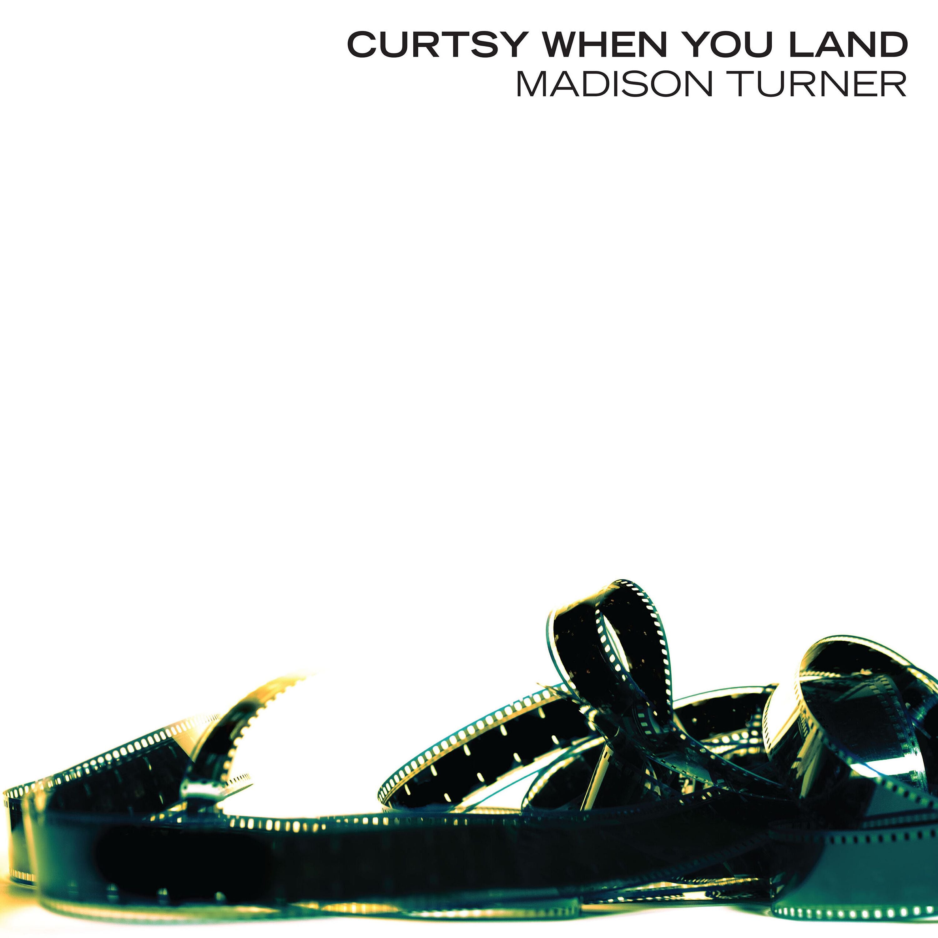 Madison Turner - Curtsy When You Land (LP)