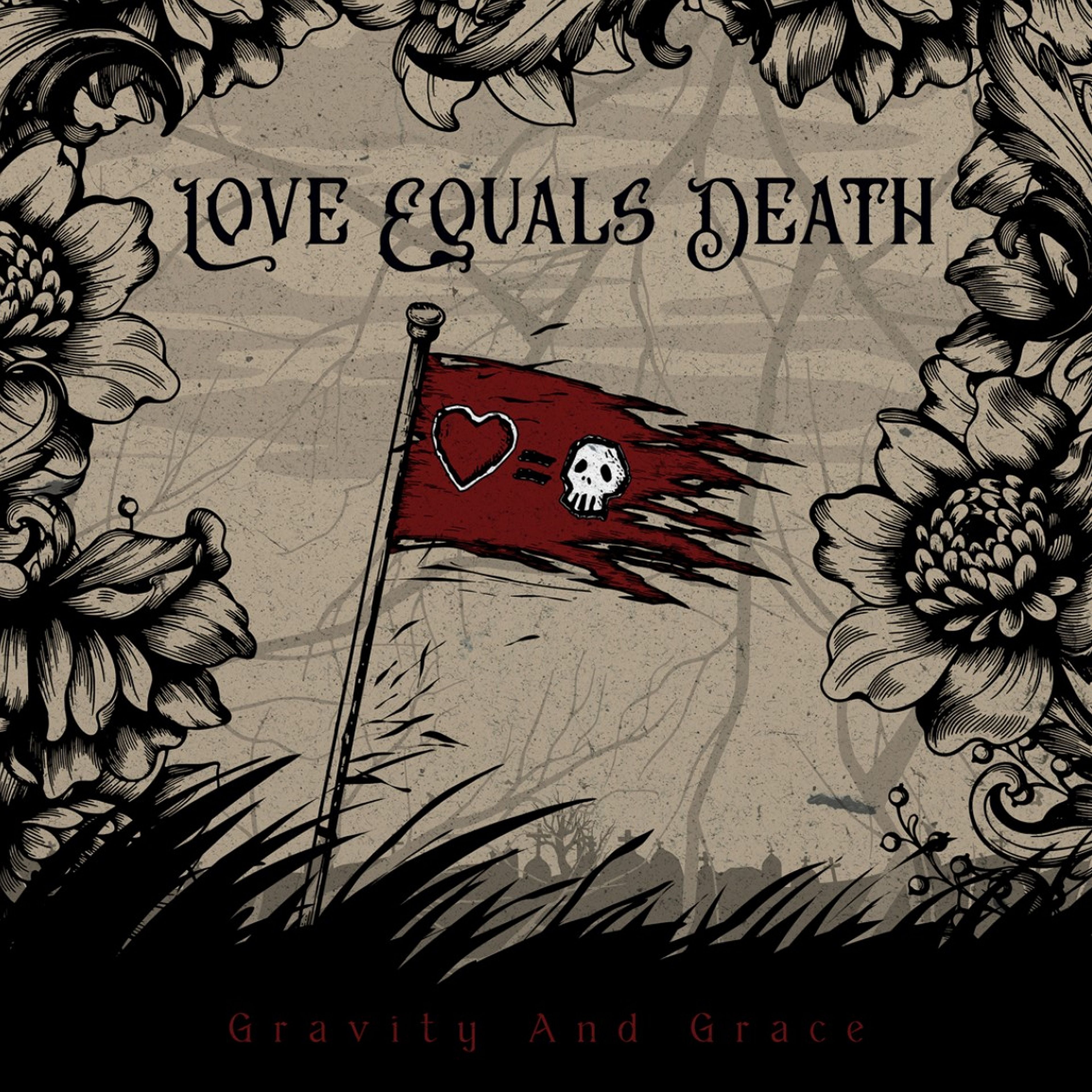 Love Equals Death - Gravity And Grace (LP)