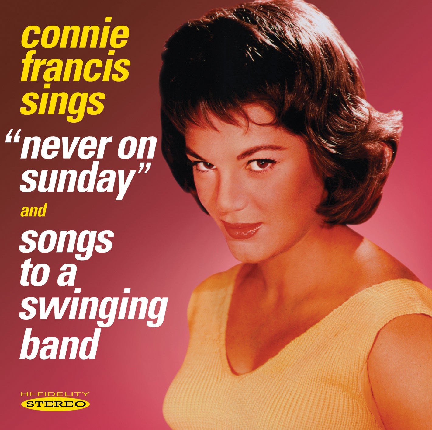 Connie Francis - Never On Sunday / Songs To A Swinging Band (CD)