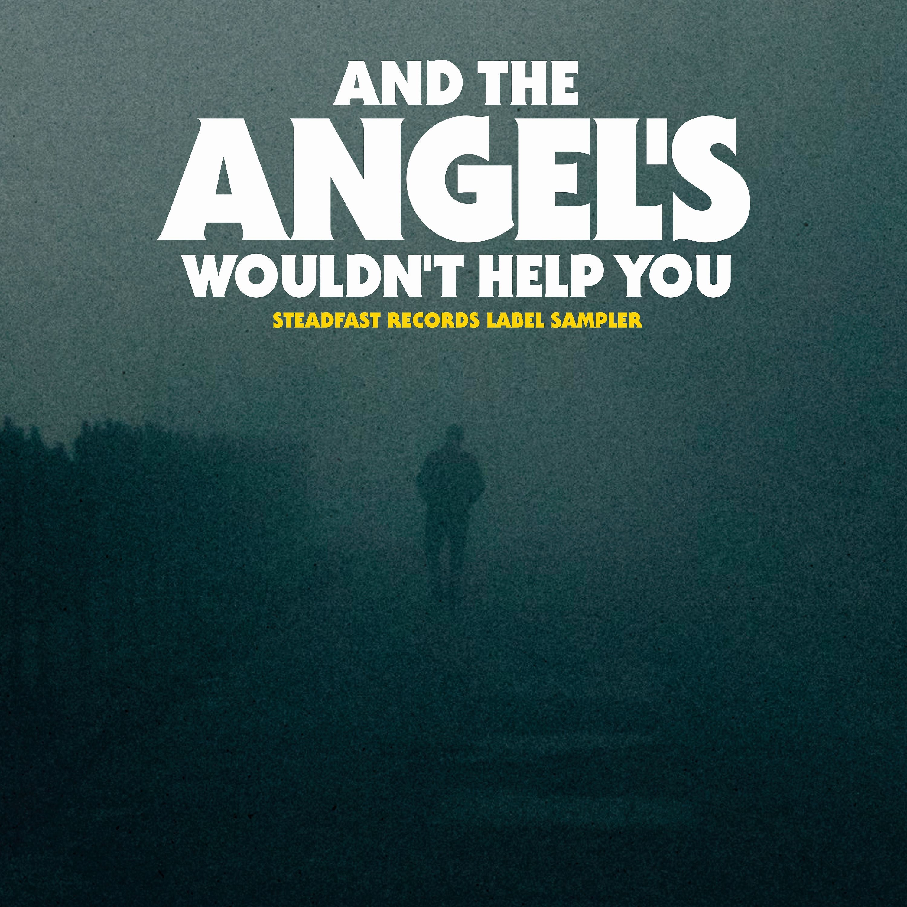 And The Angel's Wouldn't Help You (CD)