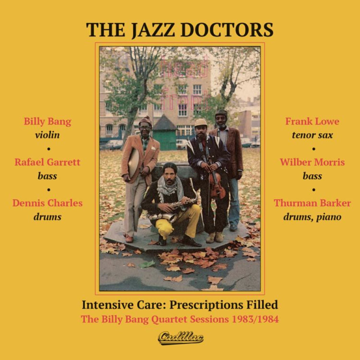 The Jazz Doctors - Intensive Care: Prescriptions Filled: The Billy Bang Quartet Sessions 1983/1984 (LP)