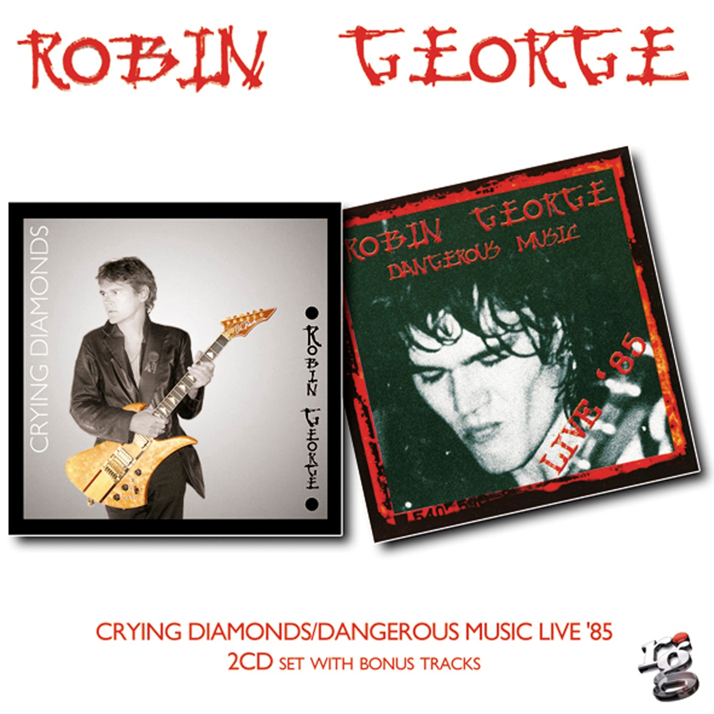 Robin George - Crying Diamonds/Dangerous Music Live'85 (CD)