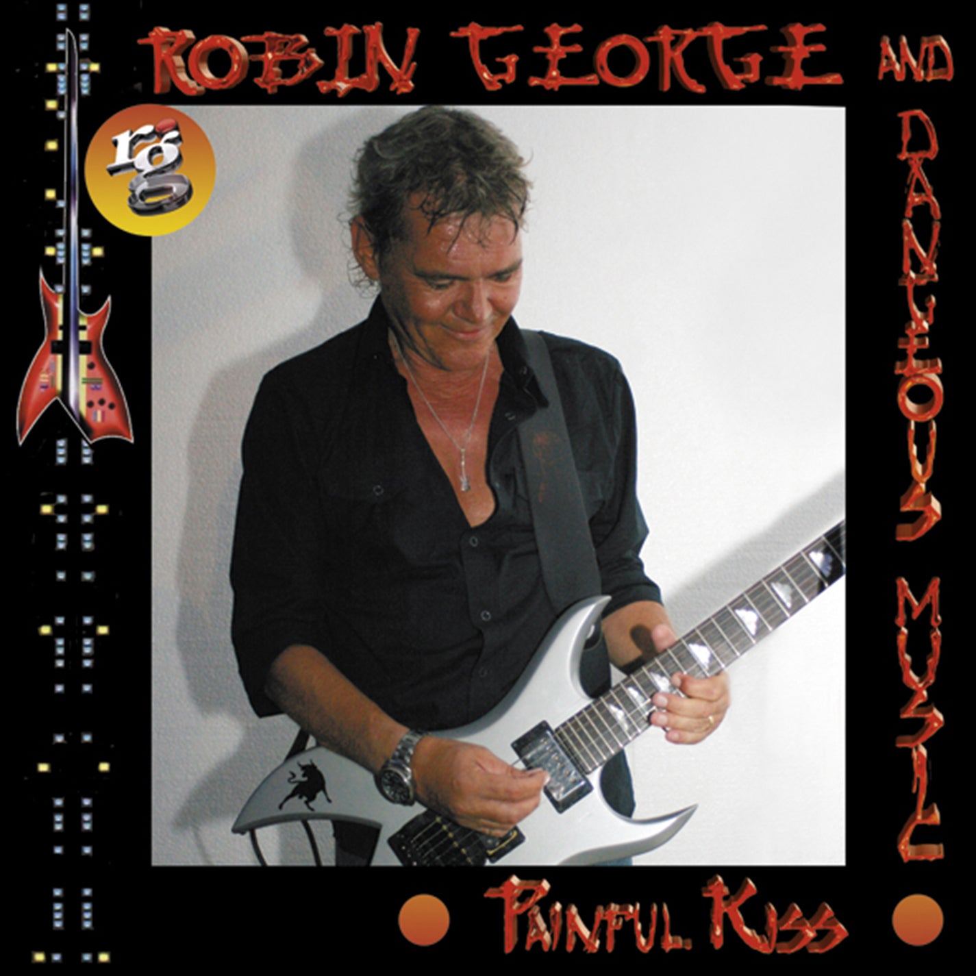 Robin George & Dangerous Music - Painful Kiss (CD)