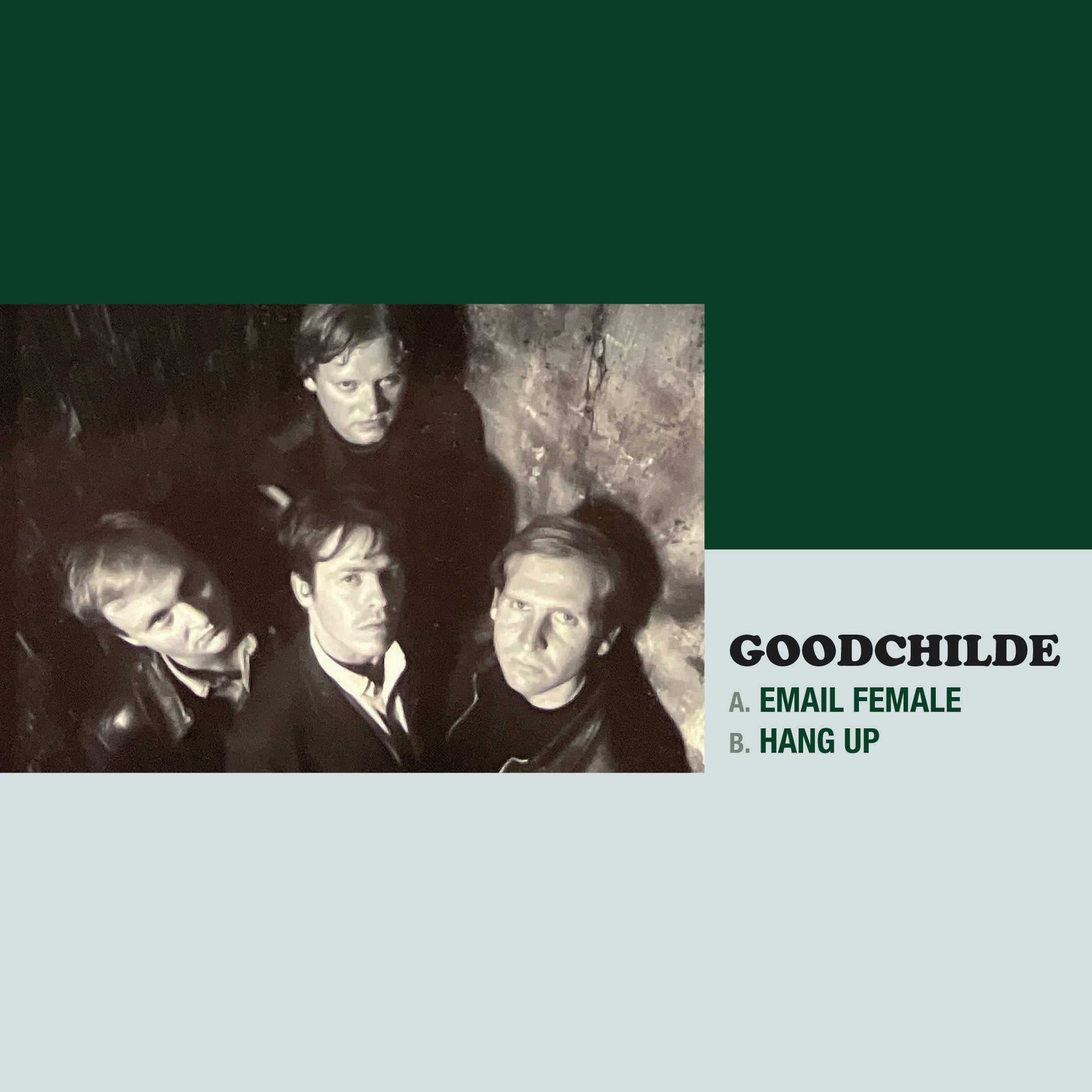 Goodchilde - Email Female/Hang Up (7 INCH)
