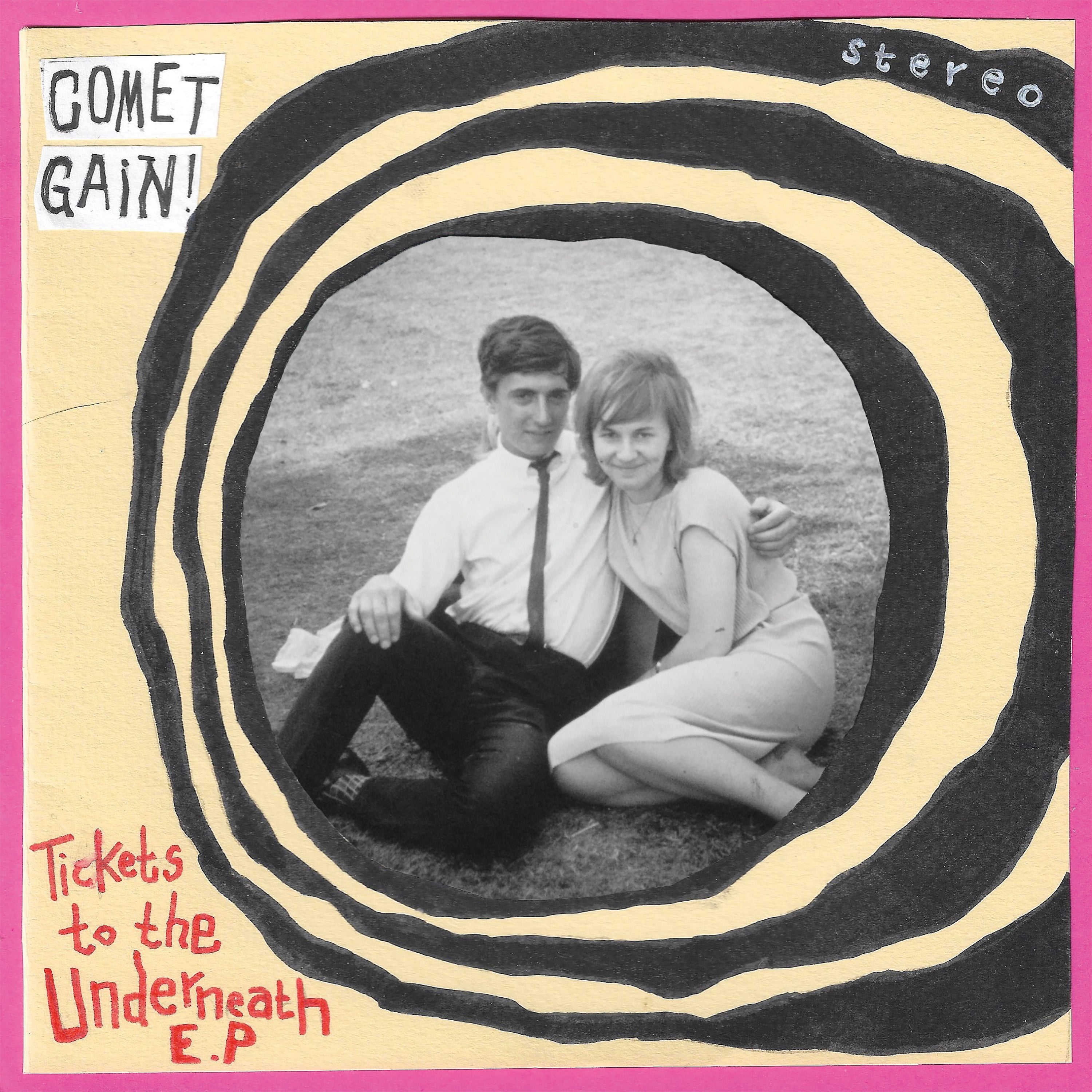 Comet Gain - Tickets To The Underneath EP (7 INCH)