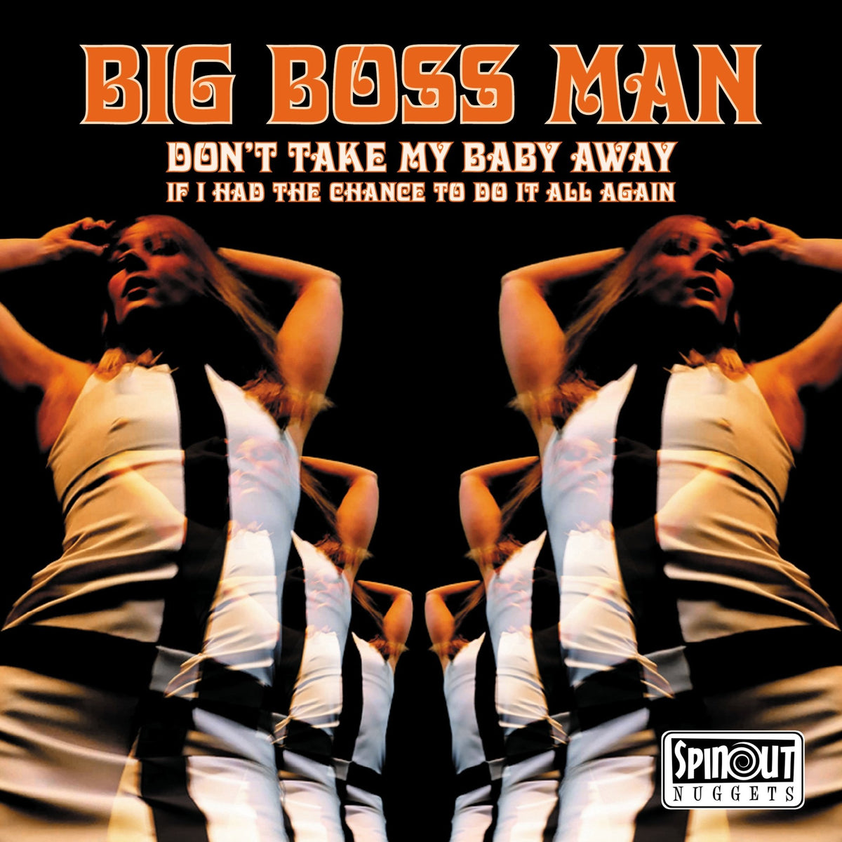Big Boss Man - Don't Take My Baby Away / If I Had The Chance To Do It All Again (7 INCH)