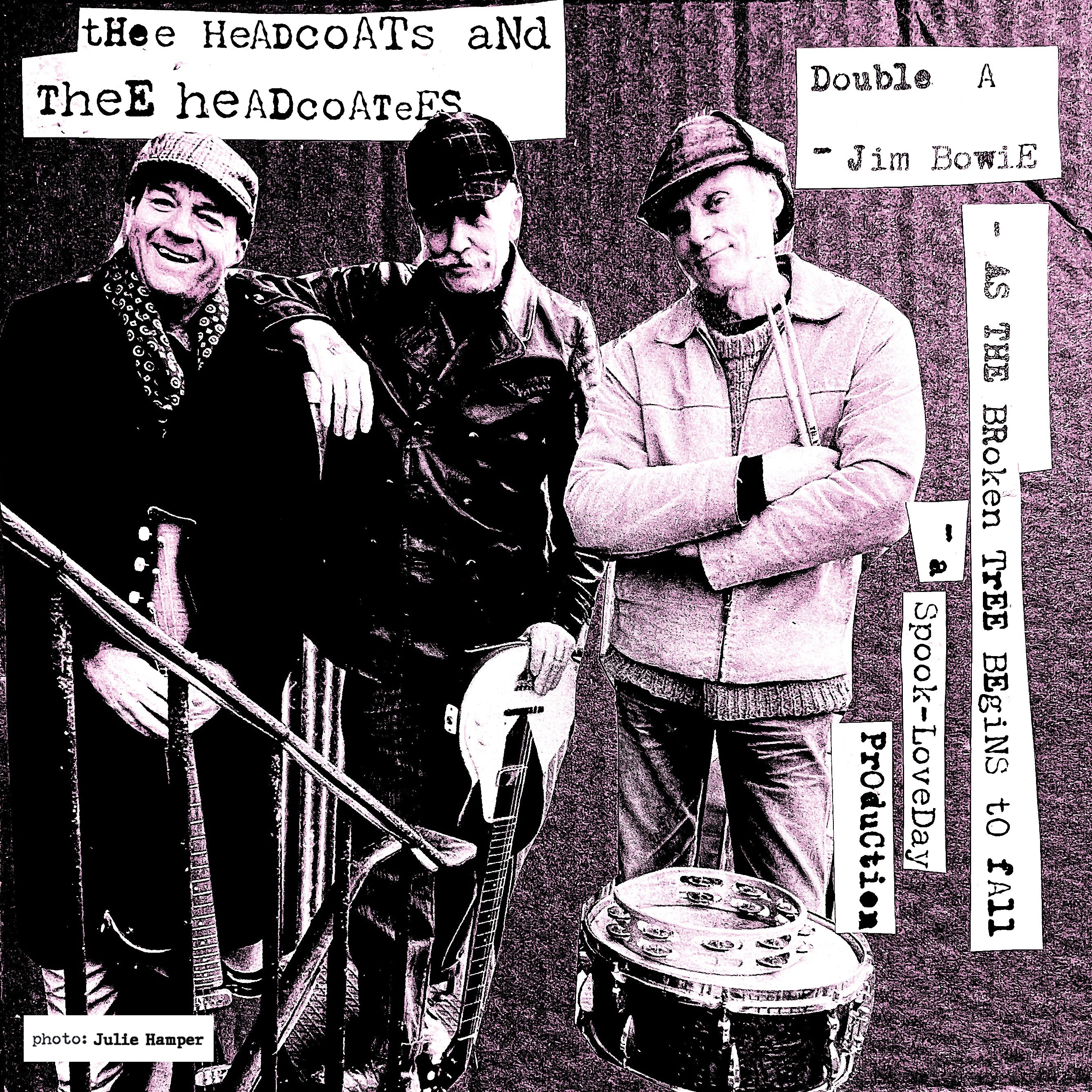 Thee Headcoats & Thee Headcoatees - Jim Bowie / As The Broken Tree Begins To Fall (7 INCH)
