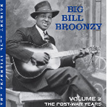Big Bill Broonzy - Essential Blue Archive Vol. 2: the Post War Years (CD)