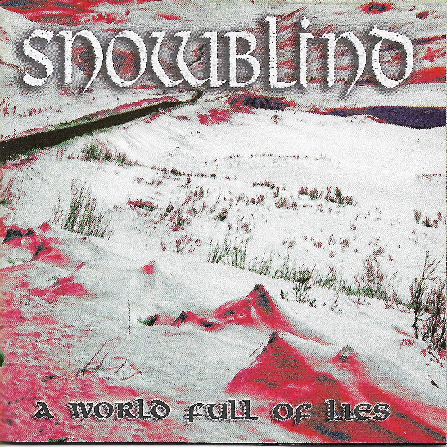 Snowblind - A World Full of Lies (CD)