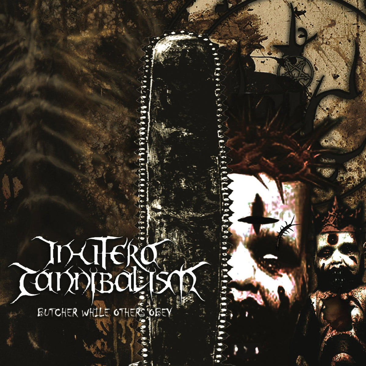 In Utero Cannibalism - Butcher While Others Obey (CD)