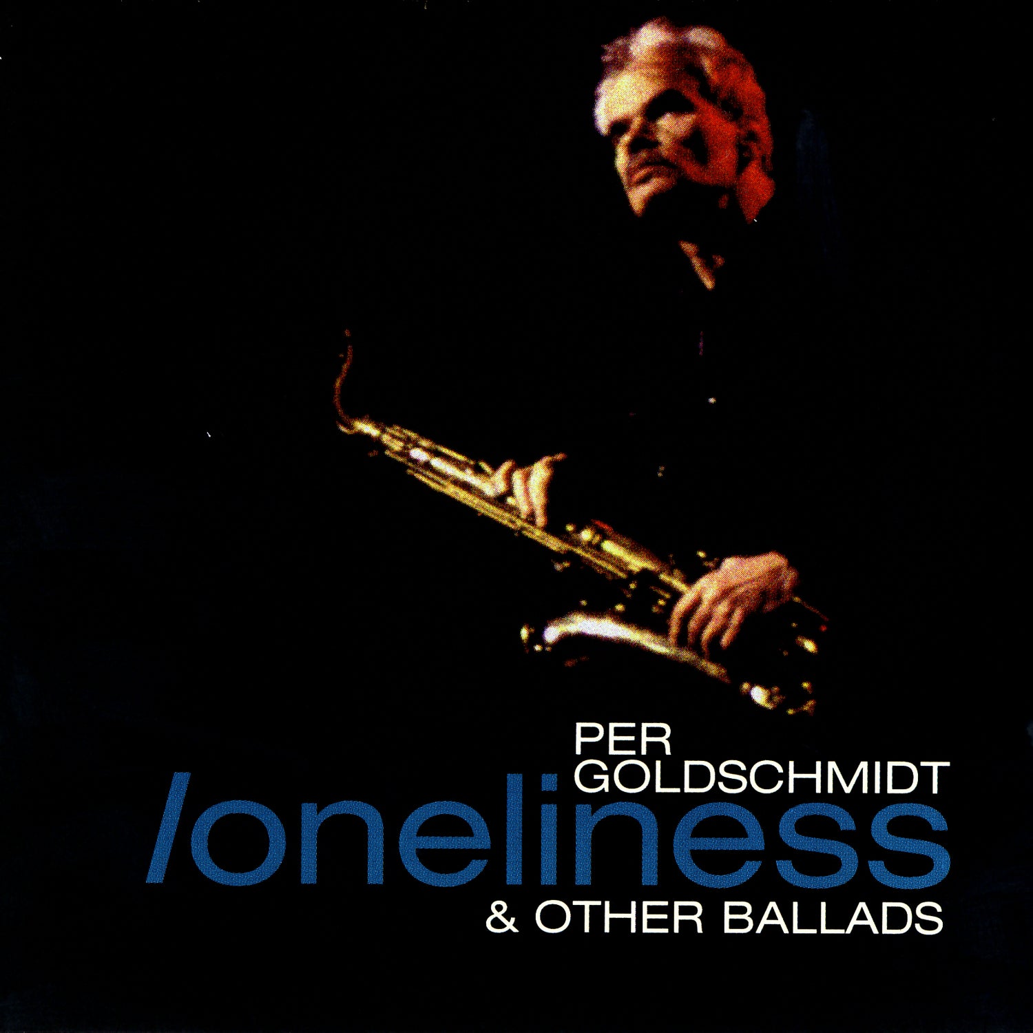 Per Goldschmidt - Loneliness & Other Ballads (CD)