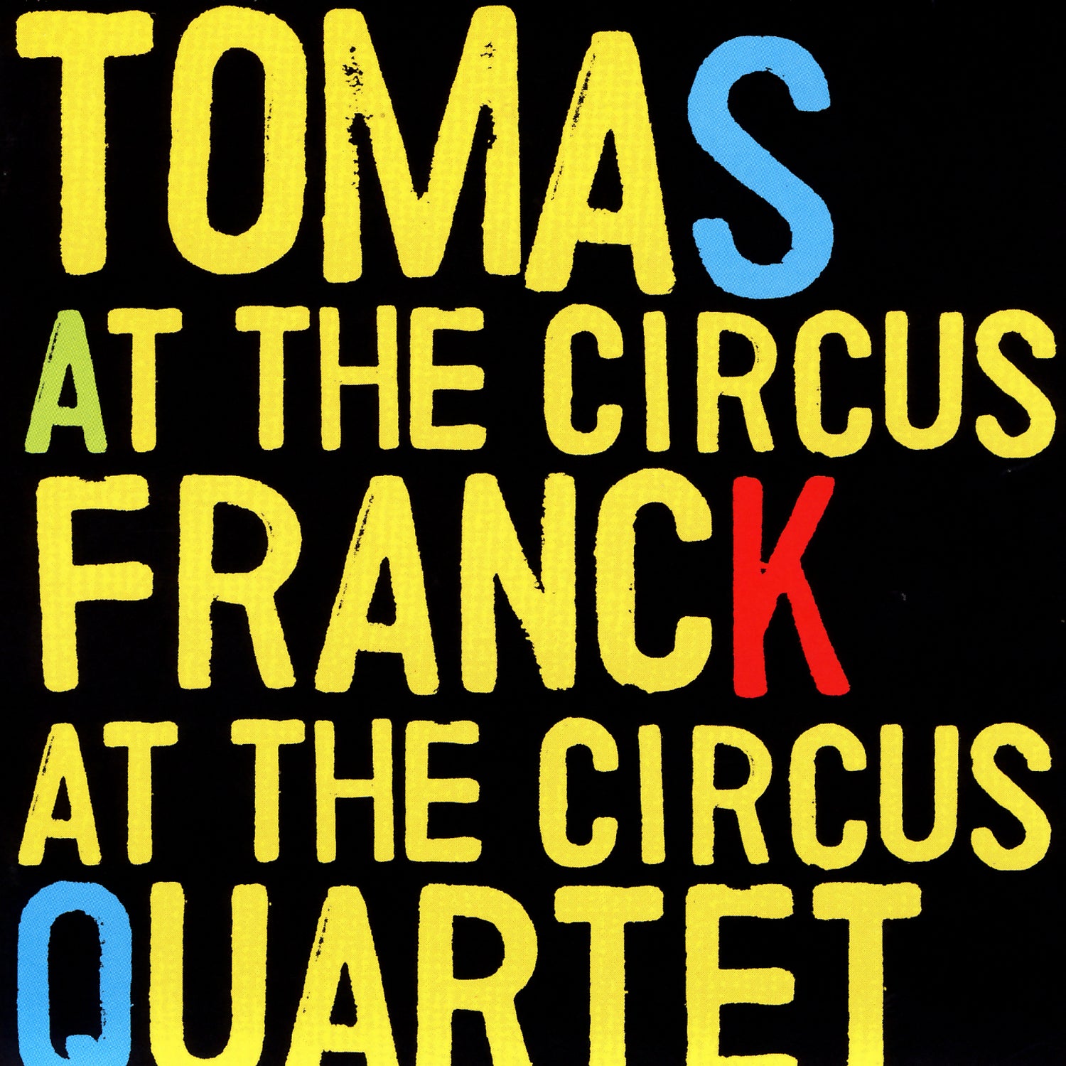 Tomas Franck Quartet - At the Circus (CD)