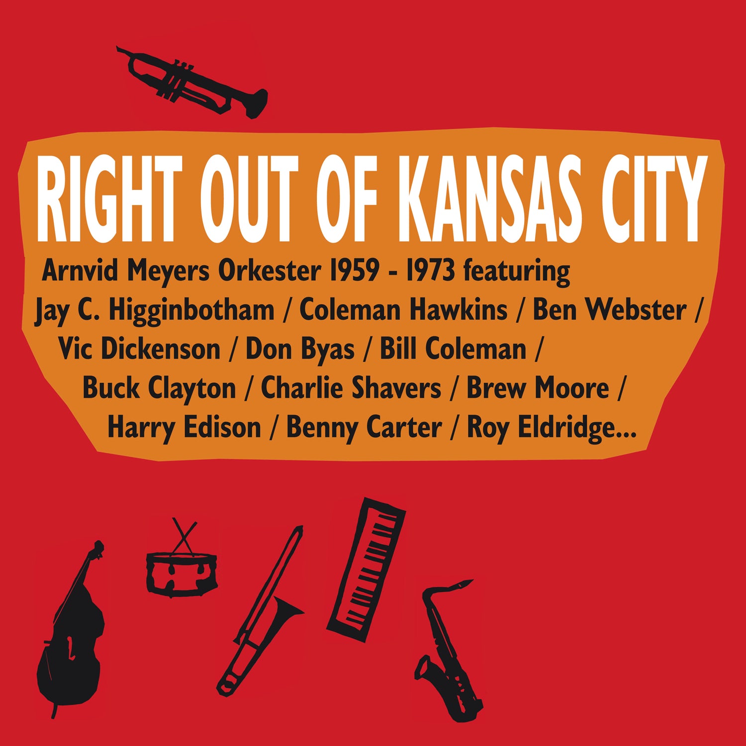 Arnvid Meyer's Orchestra - Right Out of Kansas City (CD/DVD)