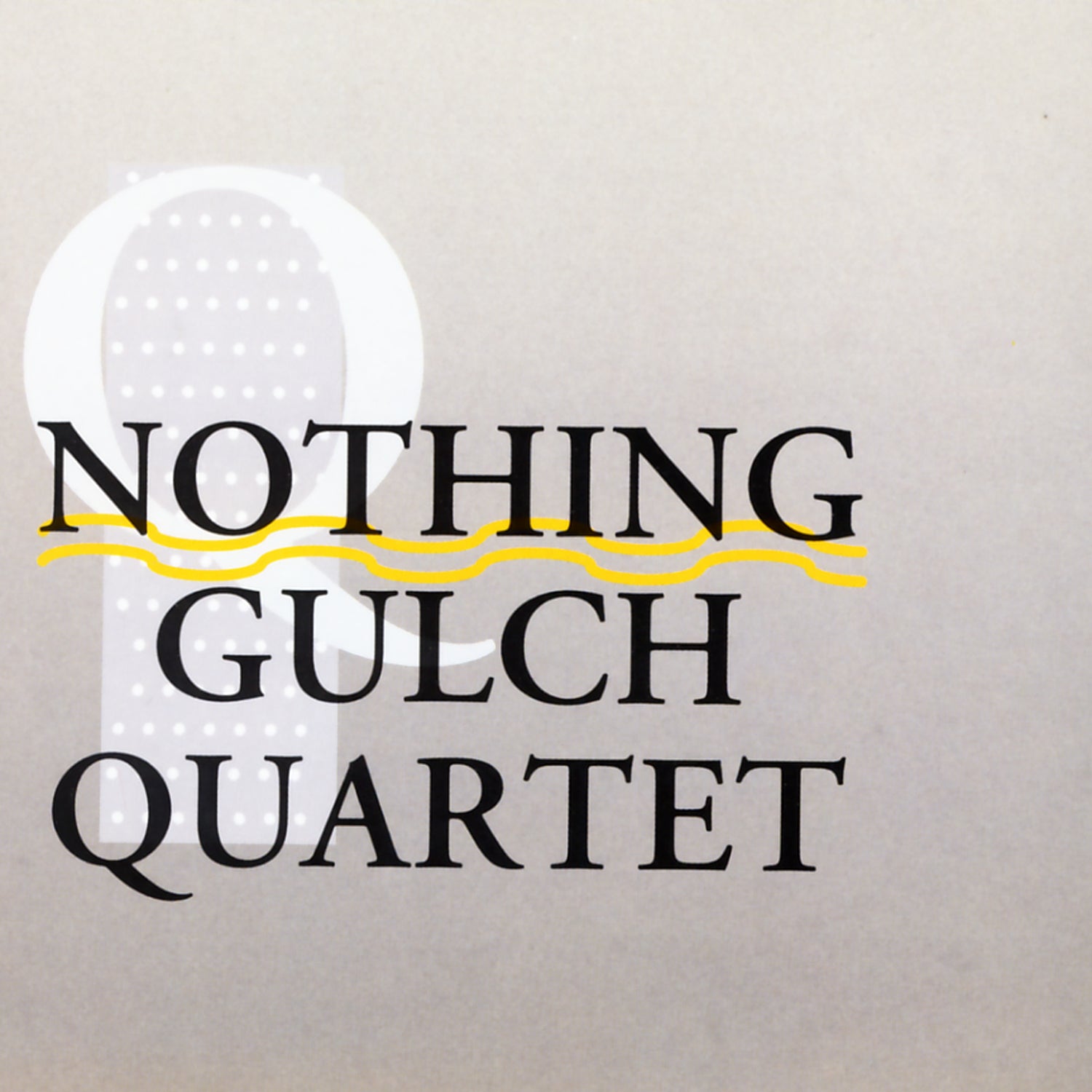 Nothing Gulch Quartet - Nothing Gulch Quartet (CD)