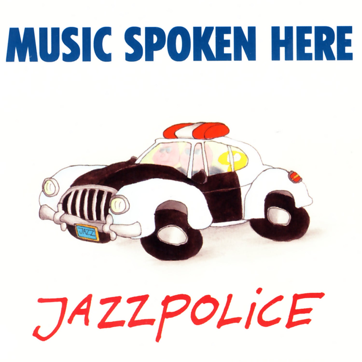 Music Spoken Here - Jazzpolice (CD)