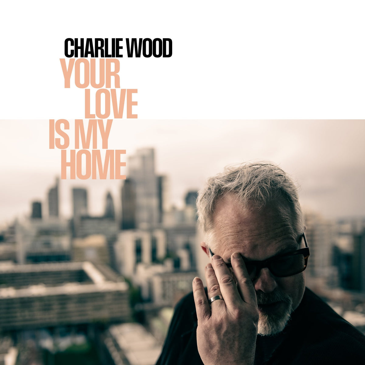 Charlie Wood - Your Love Is My Home (Black Vinyl) (LP)
