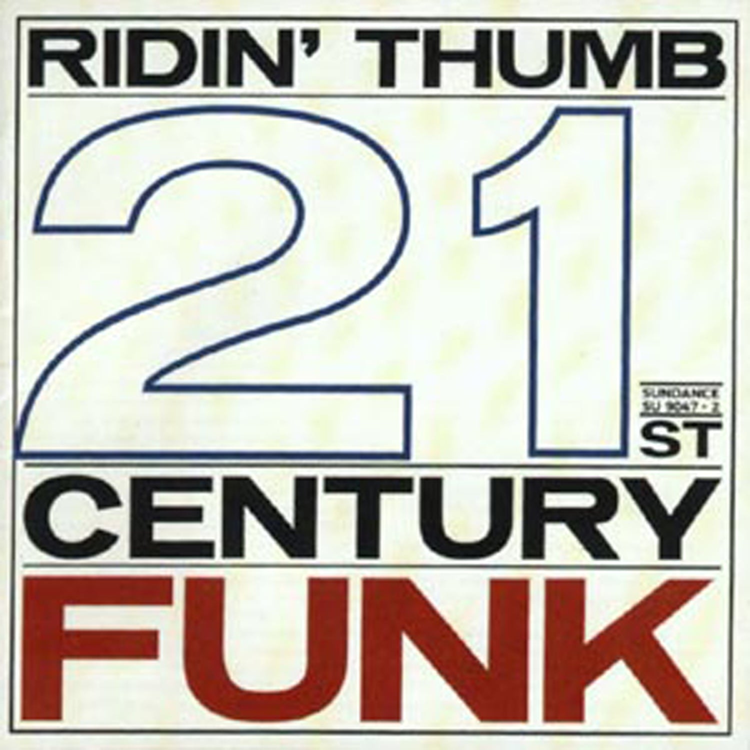 Ridin' Thumb - 21st Century Funk (CD)