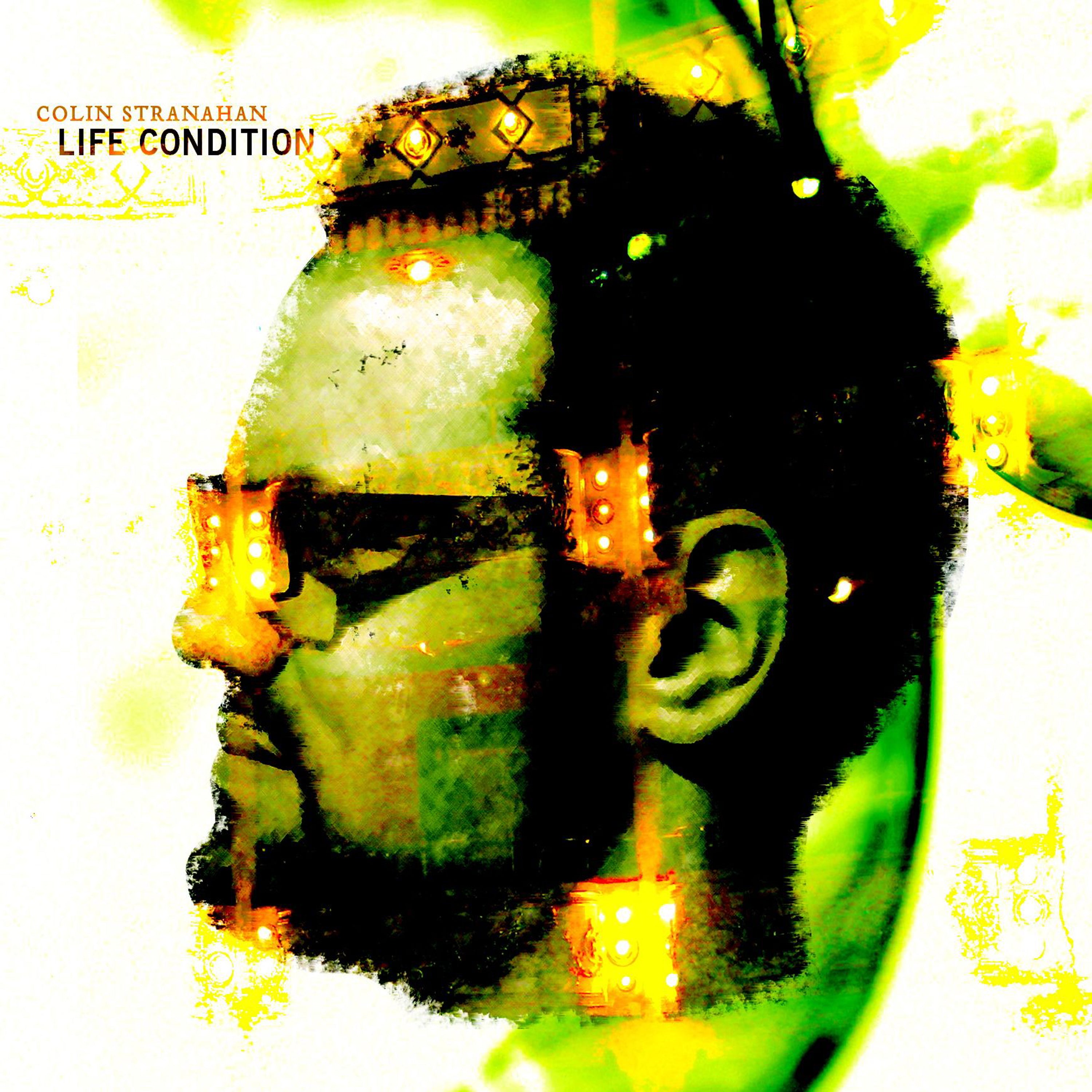 Colin Stranahan - Life Condition (CD)