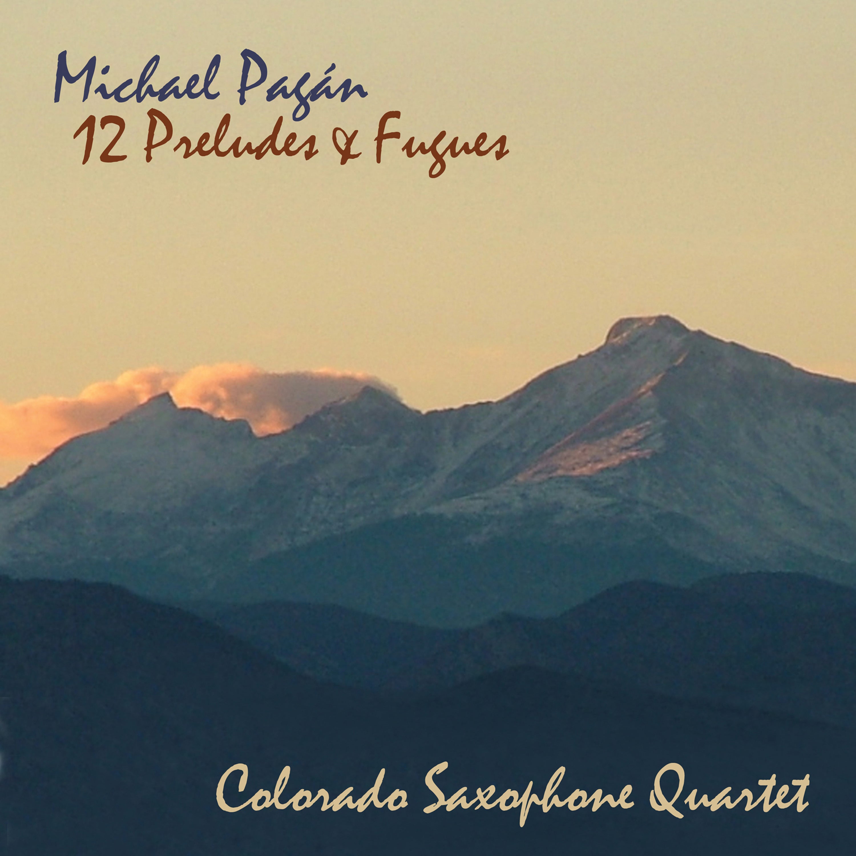 Michael Pagan & Colorado Saxophone Quartet - Twelve Preludes & Fugues (CD)