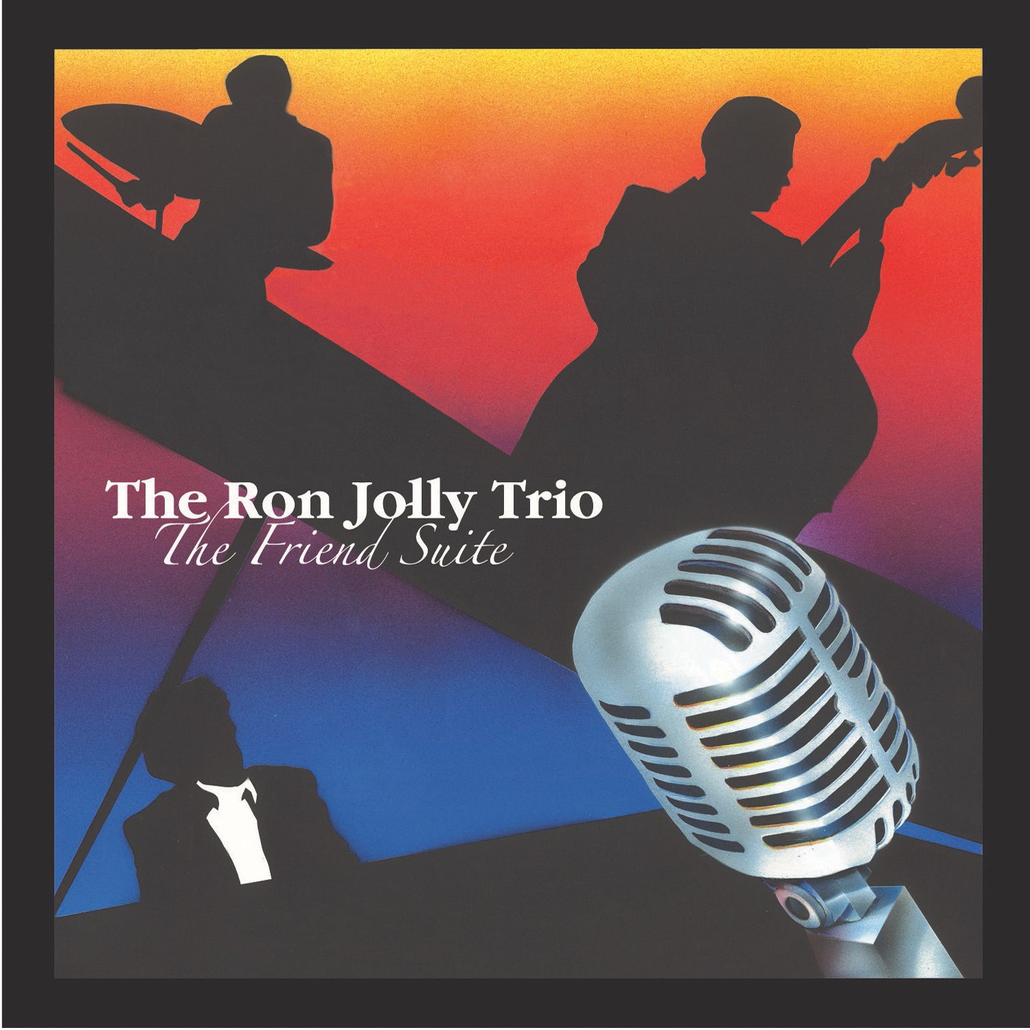 The Ron Jolly Trio - The Friend Suite (CD)