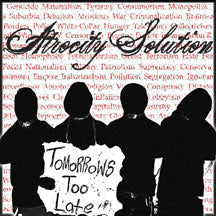 Atrocity Solution - Tomorrow's Too Late (CD)