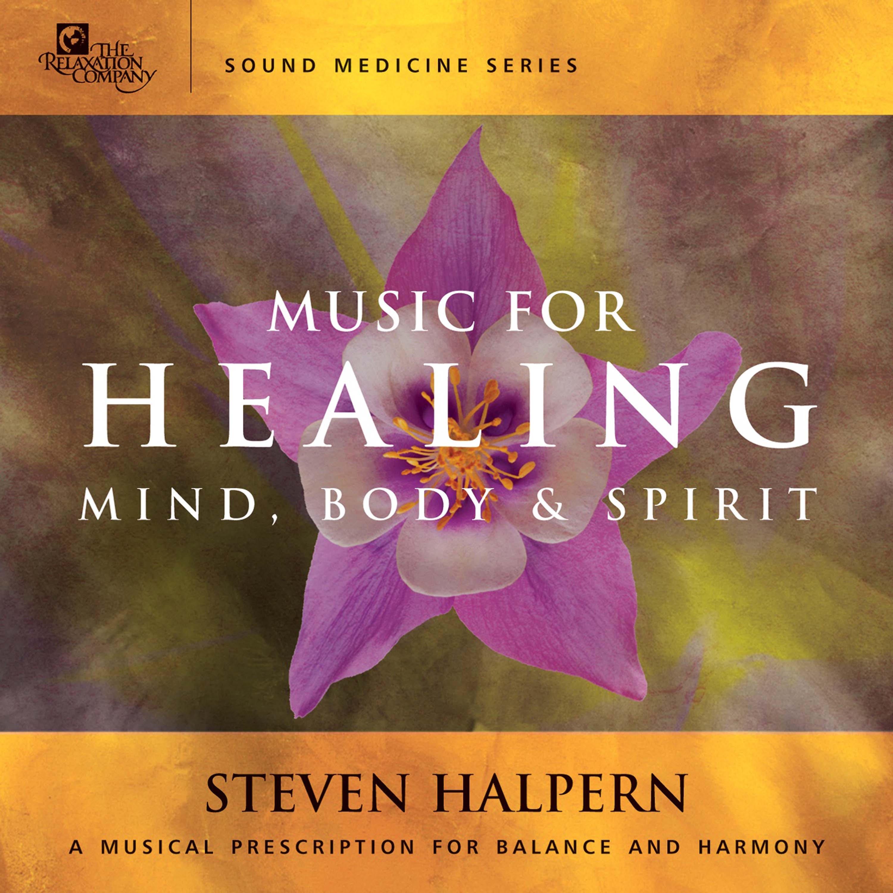 Steven Halpern - Music For Healing Mind, Body & Spirit (CD)