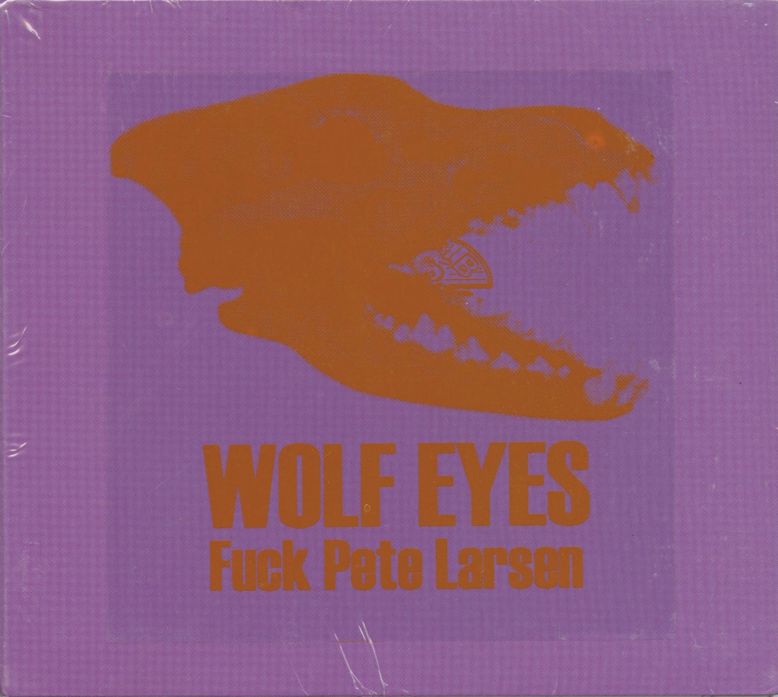 Wolf Eyes - Fuck Pete Larsen (CD)