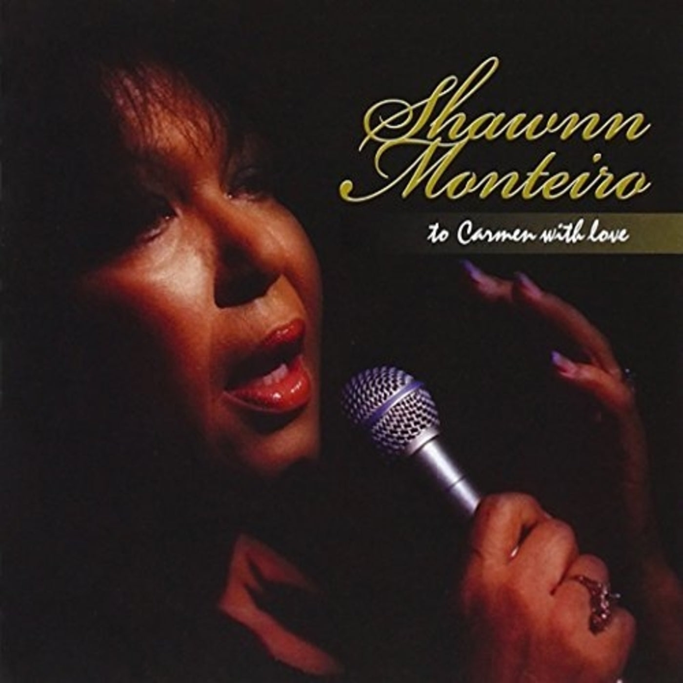 Shawnn Monteiro - To Carmen With Love (CD)