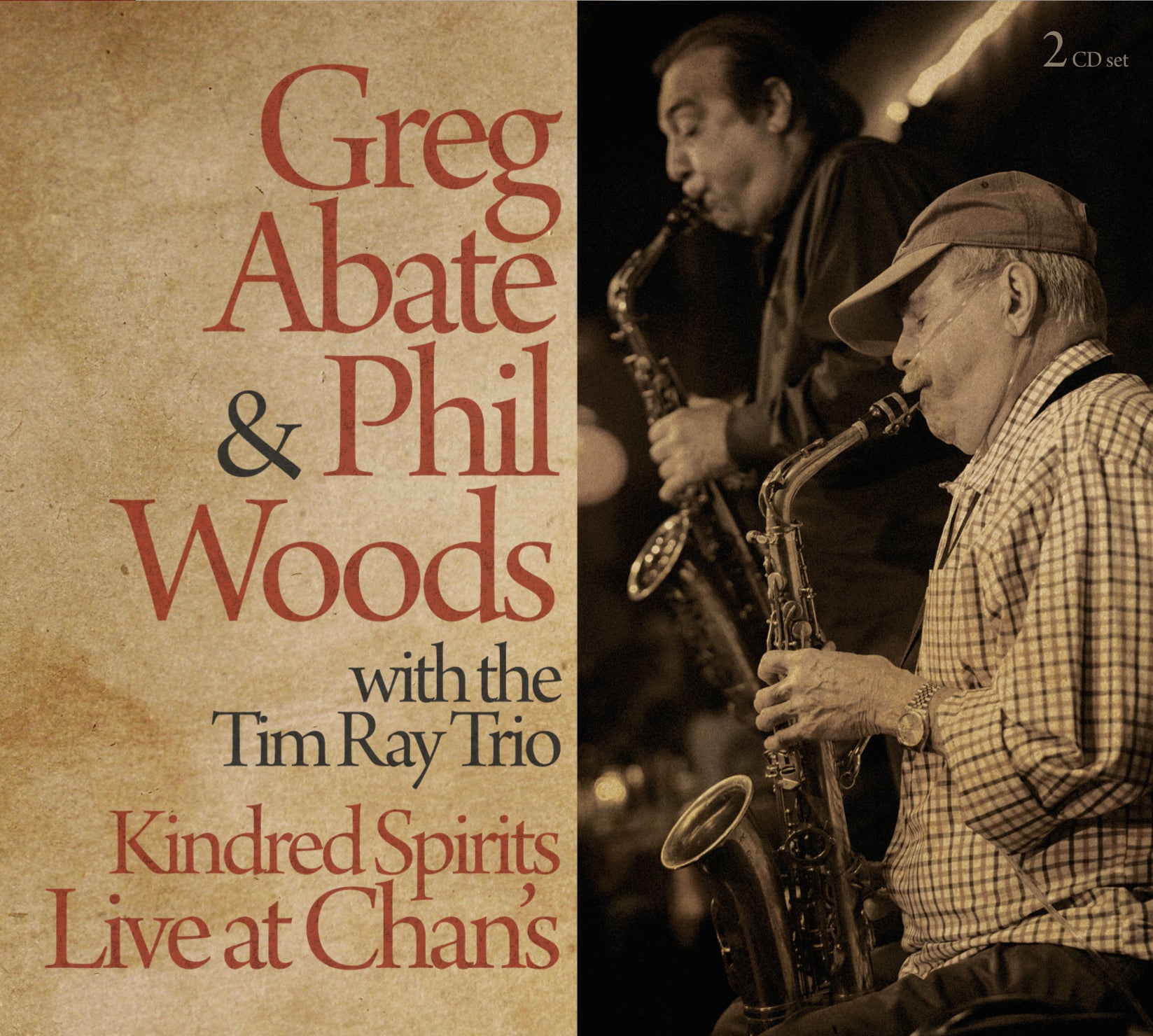 Greg Abate & Phil Woods & Tim Ray Trio - Kindred Spirits: Live At Chan's (CD)