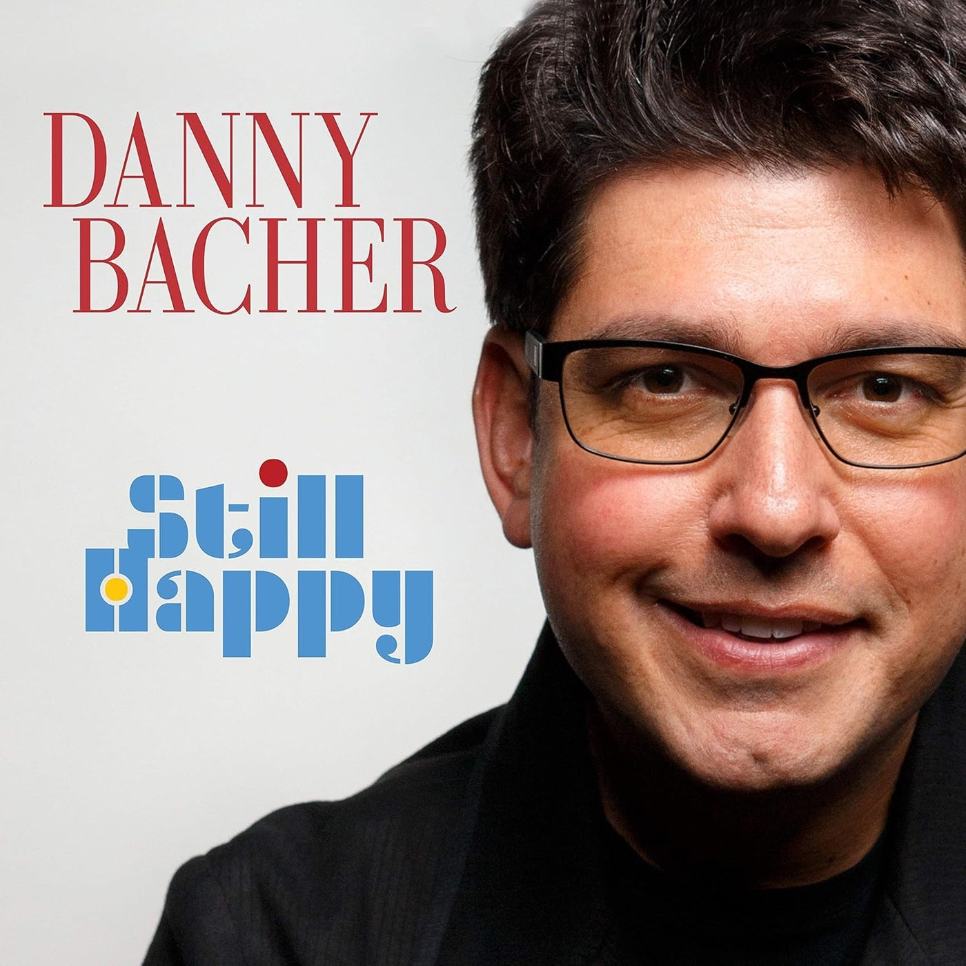 Danny Bacher - Still Happy (CD)
