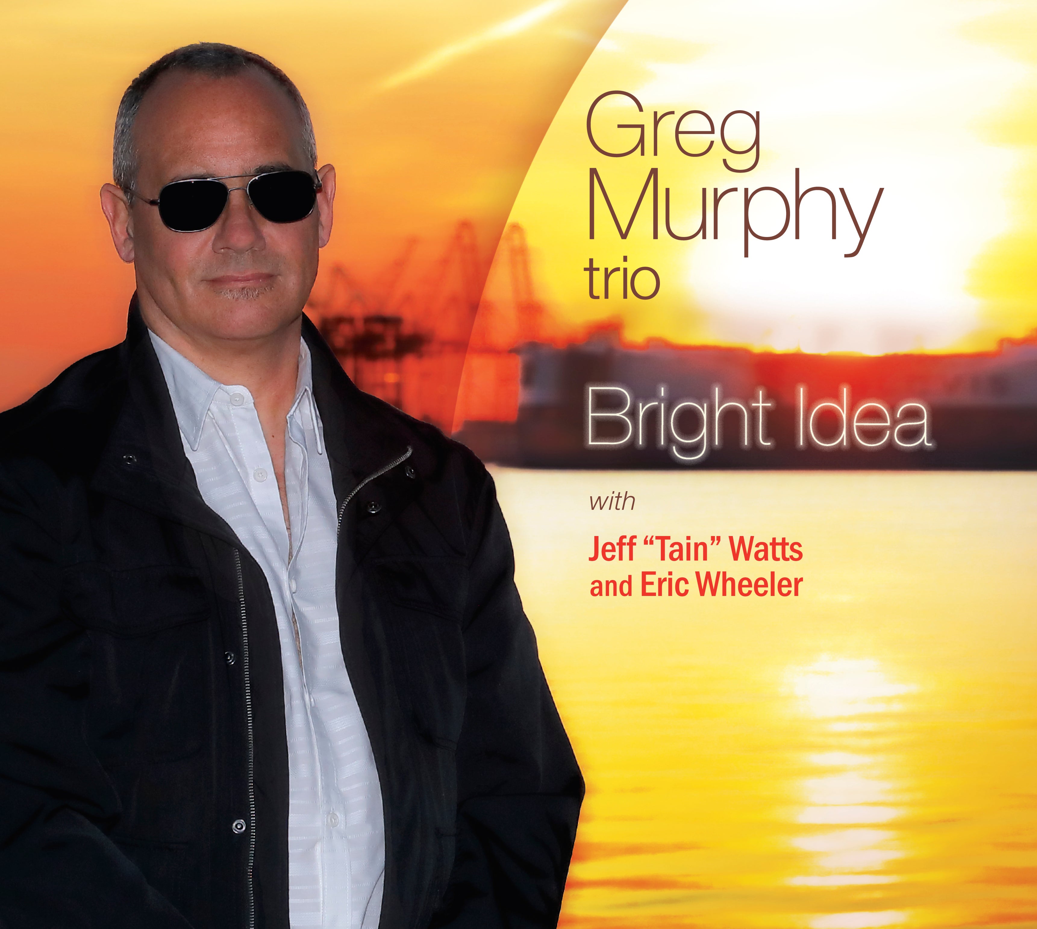 Greg Murphy Trio & Greg Murphy & Jeff Tain Watts - Bright Idea (CD)