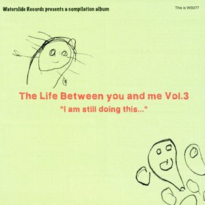 The Life Between You and Me Vol.3 Compilation (CD)