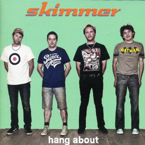 Skimmer - Hung About (CD)