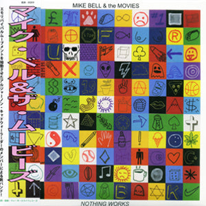 Mike Bell & The Movies - Nothing Works (CD)