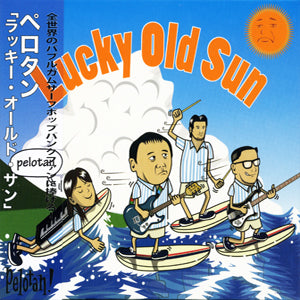 Pelotan - Lucky Old Sun (CD)