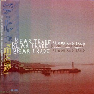 Bear Trade - Blood and Sand (CD)