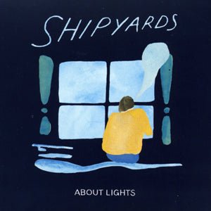 Shipyards - About Lights (CD)