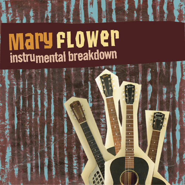 Mary Flower - Instrumental Breakdown (CD)