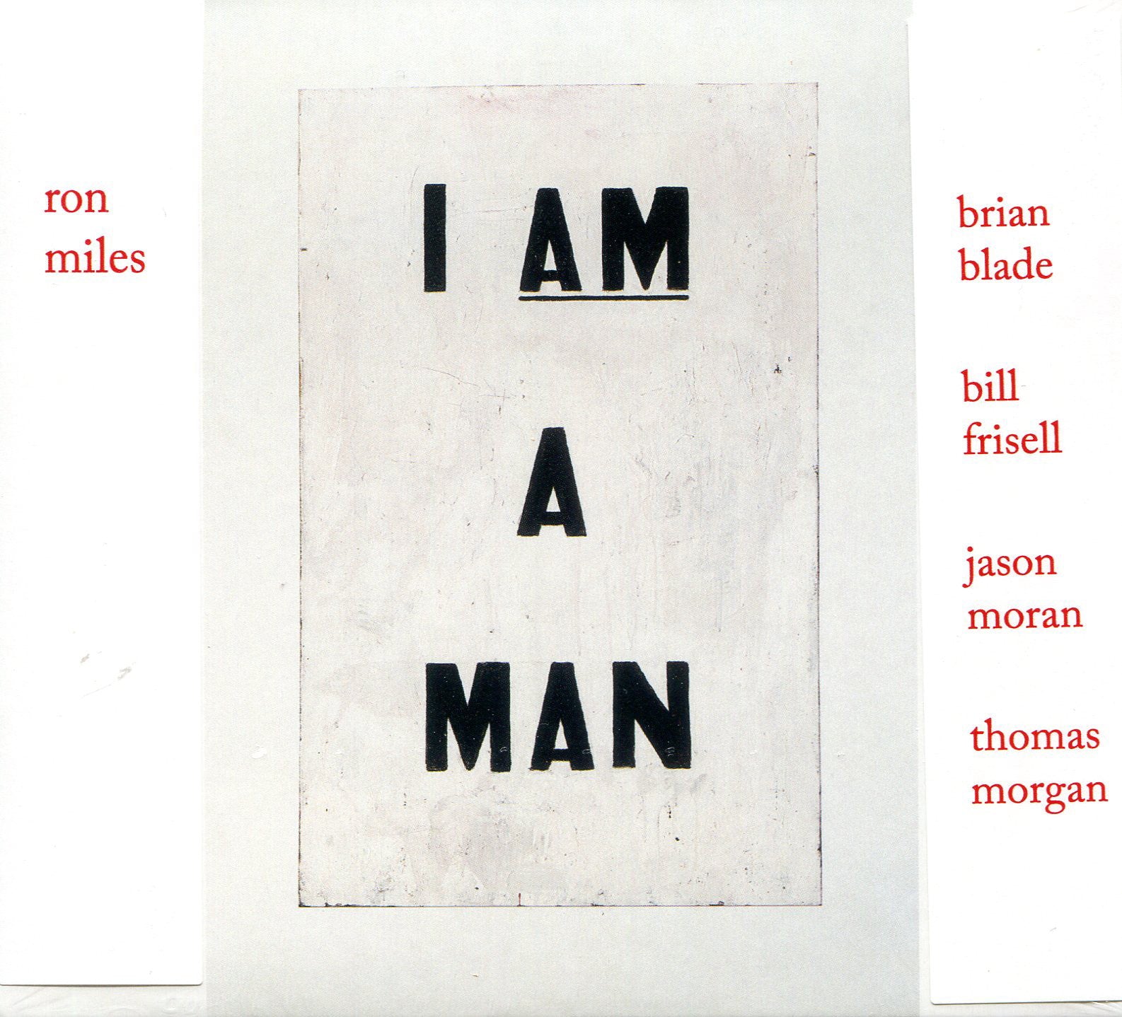 Ron Frisell Miles - I Am A Man (CD)