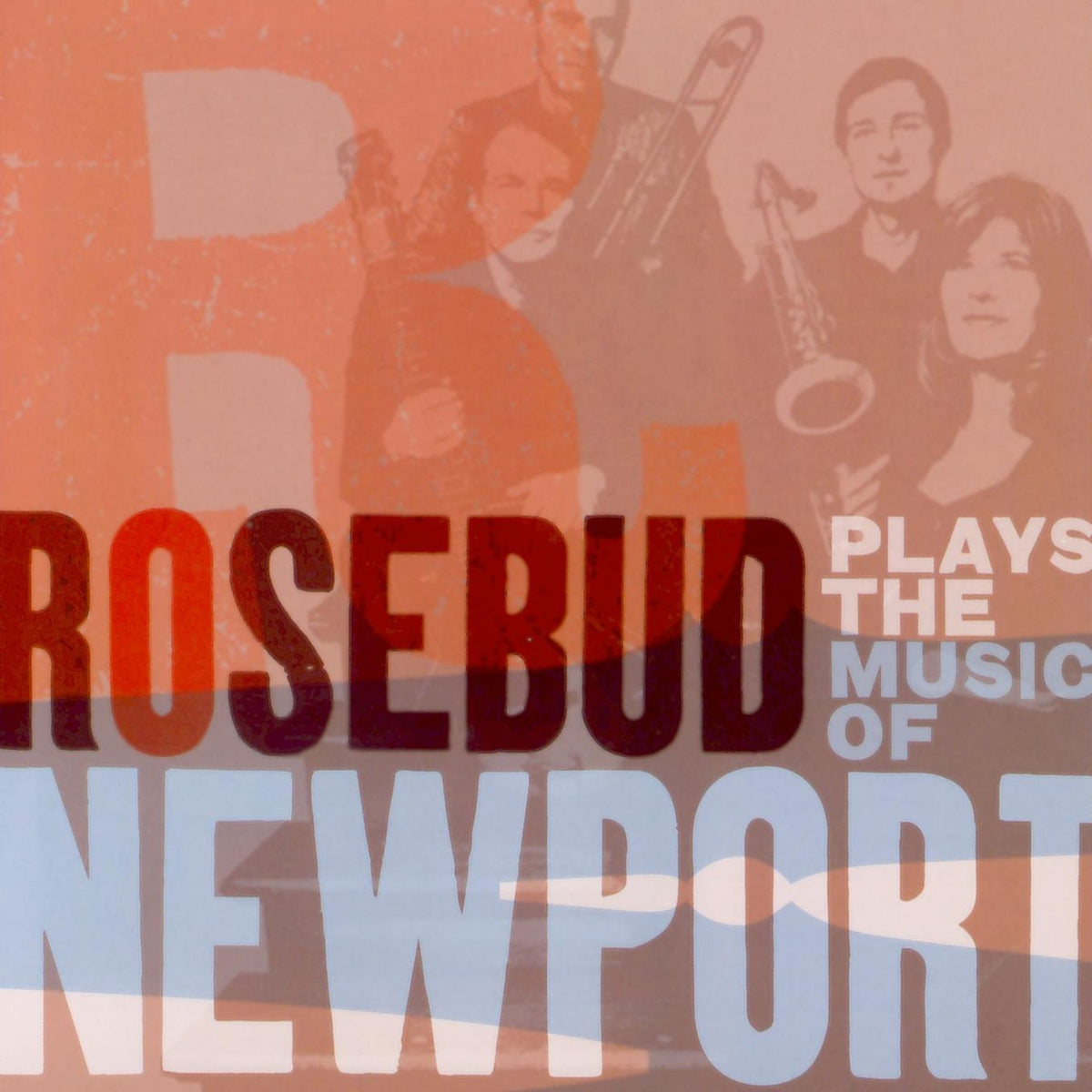 Rosebud - Plays the Music of Newport (CD)
