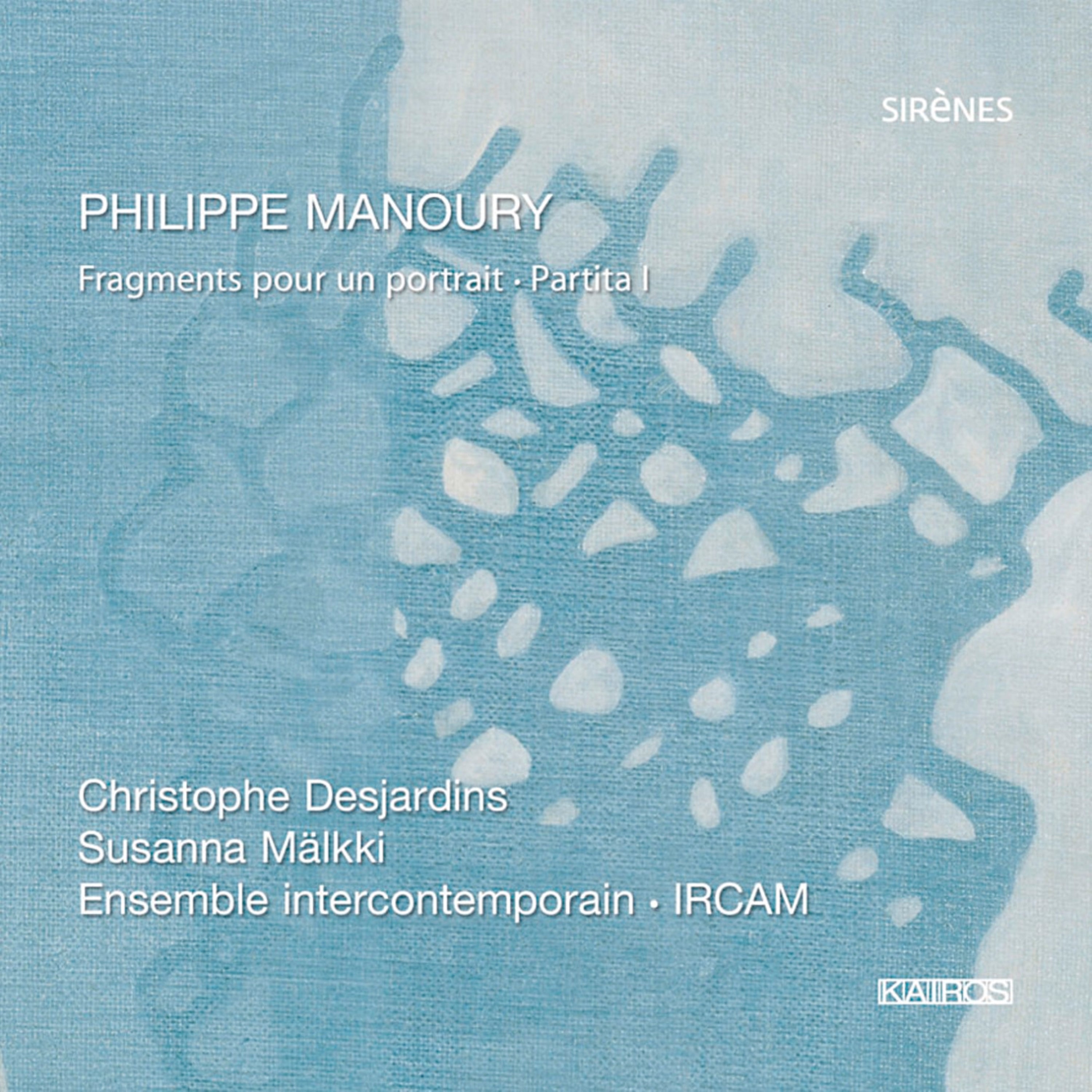 Ensemble Intercontemporain - Philippe Manourz: Fragments Pour Un Portrait/Partita I (CD)