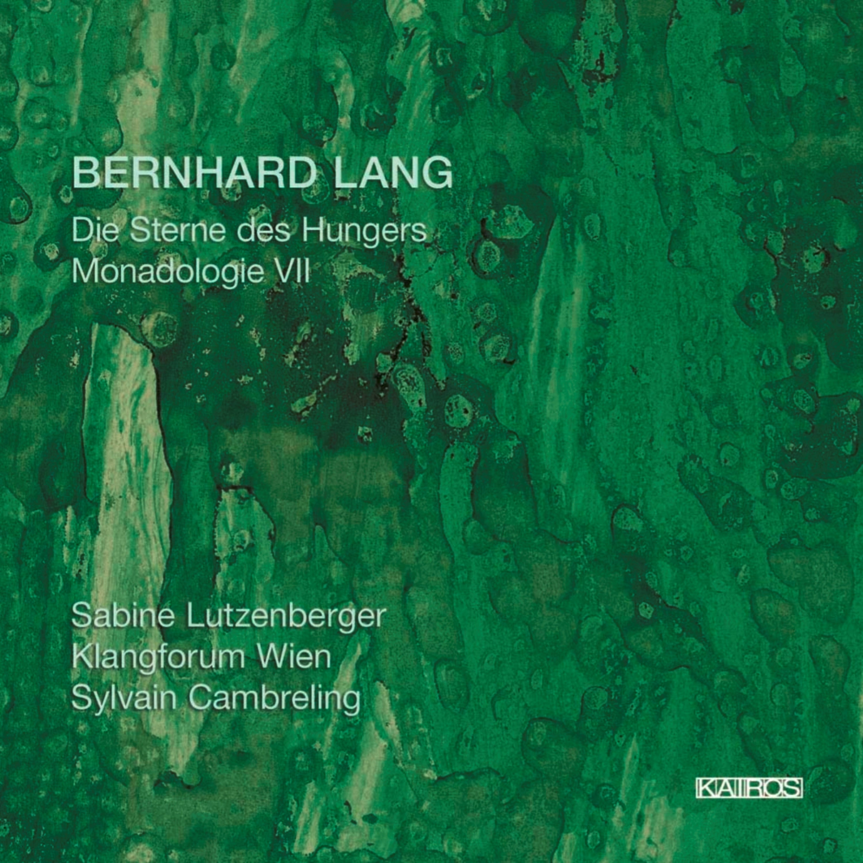 Klangforum Wien & Cambreling - Bernhard Lang: Die Sterne Des Hungers/Monadologie VII (CD)