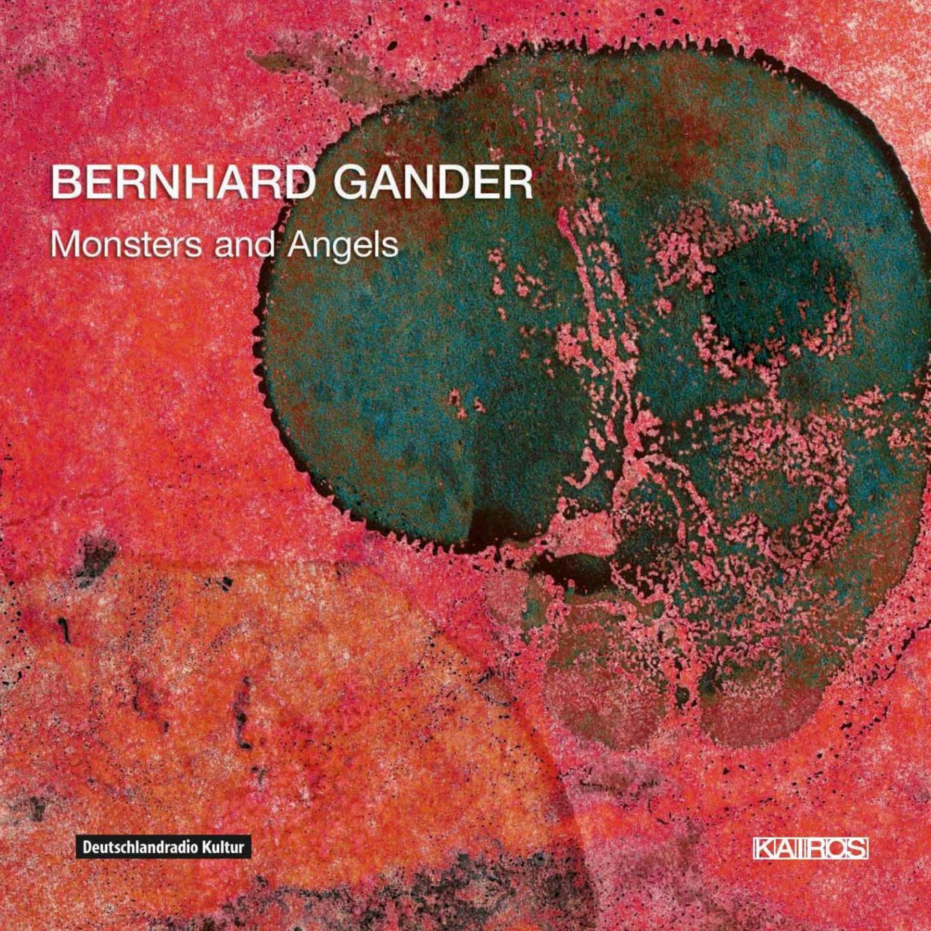 Bernhard Gander: Monsters And Angels (CD)