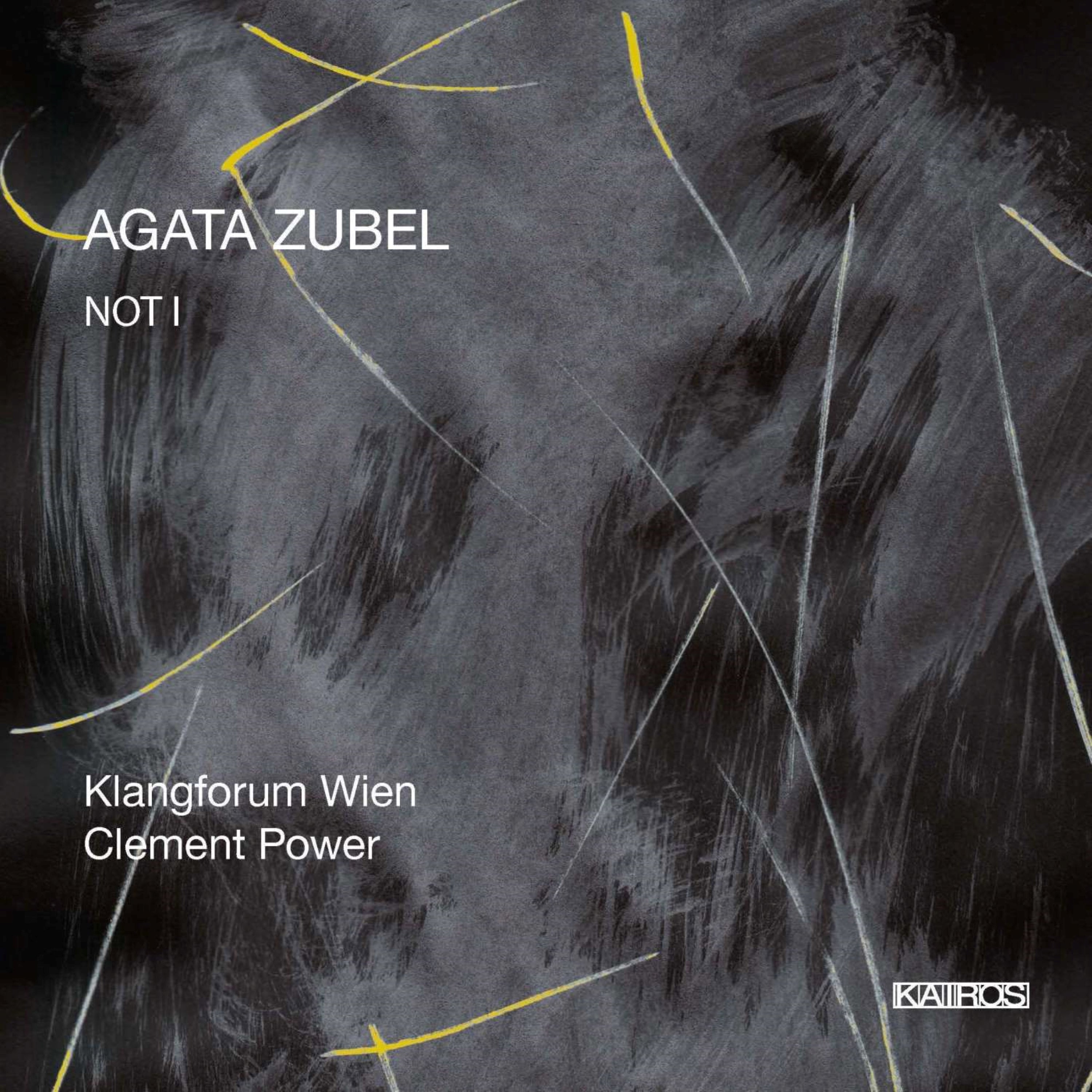 Klangforum Wien & Clement Power & Agatha Zubel - Agata Zubel: Not I (CD)
