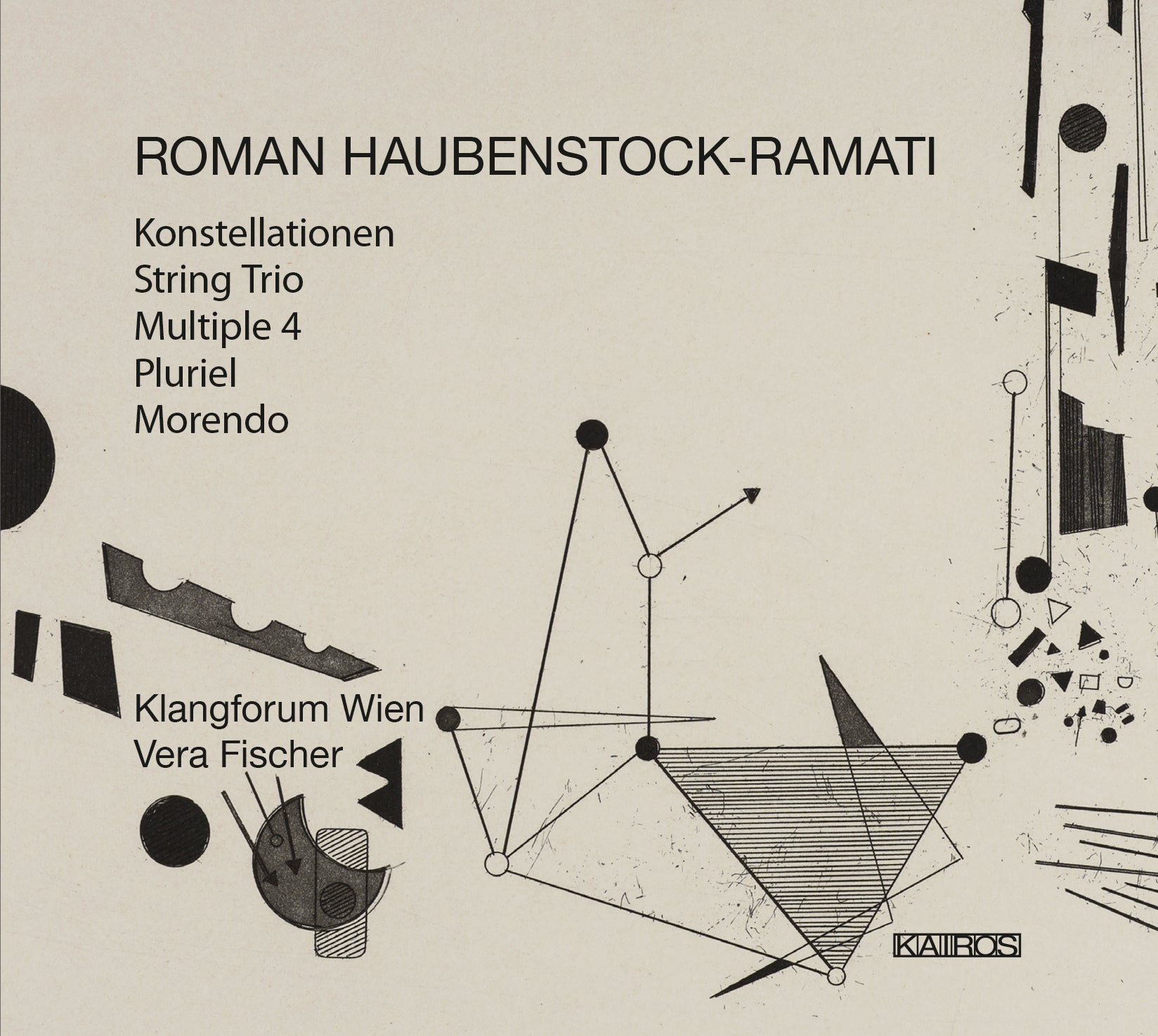 Klangforum Wien & Vera Fischer - Roman Haubenstock-ramati: Konstellationen (CD)