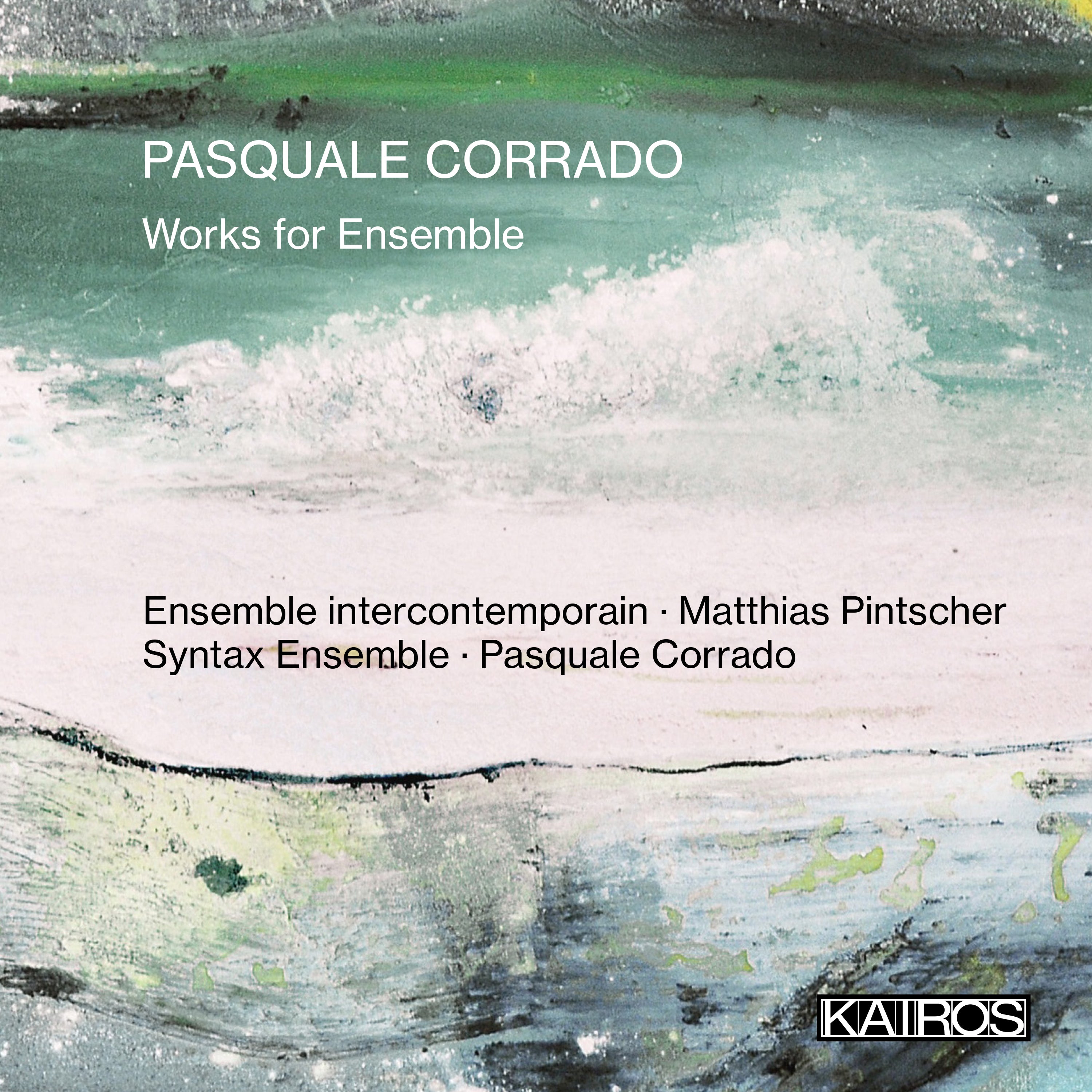 Pasquale Corrado - Works For Ensemble (CD)