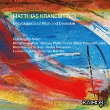 Matthias Kranebitter: Encyclopedia Of Pitch And Deviation (CD)
