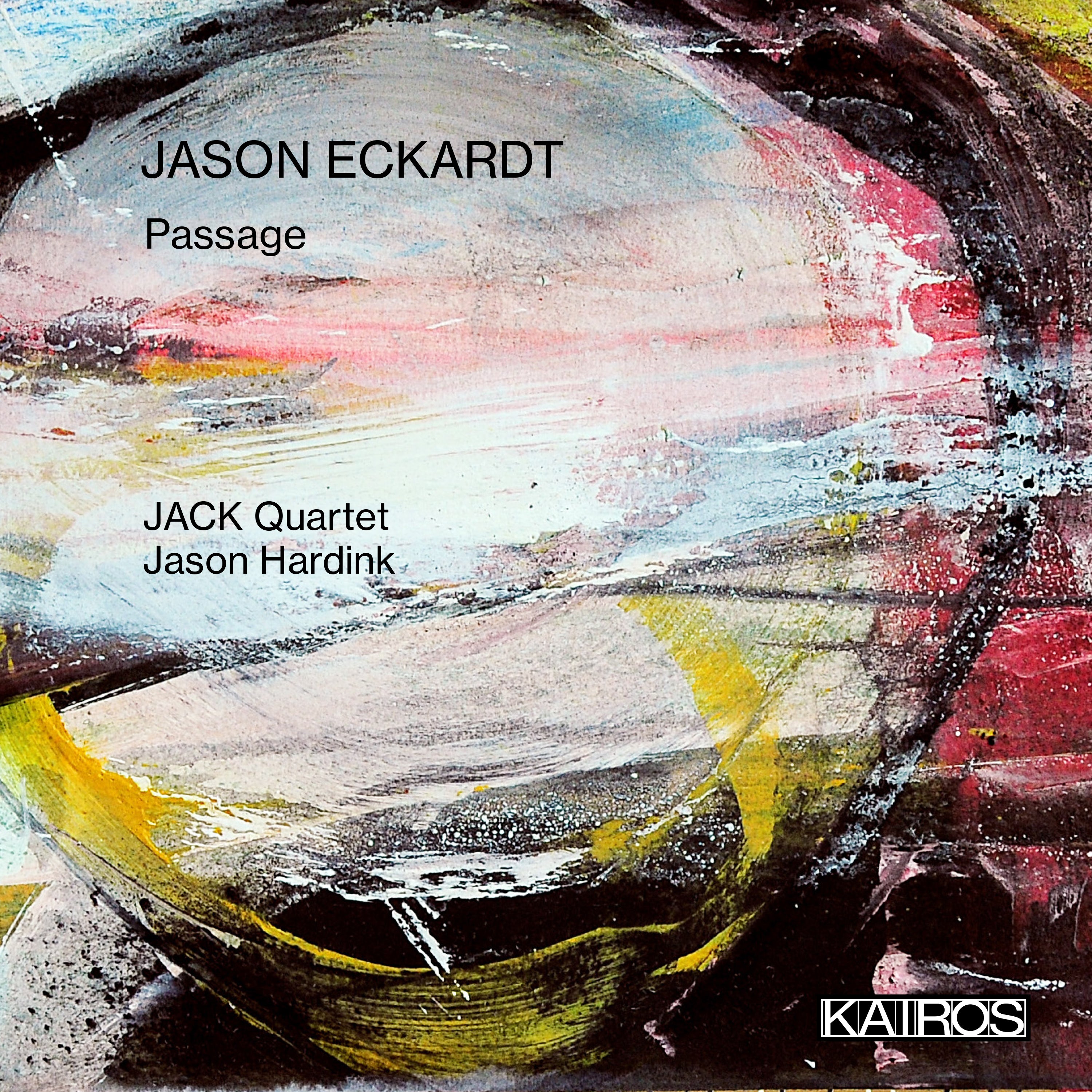 Jack Quartet & Jason Hardink - Jason Eckardt: Passage (CD)