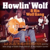 Howlin´ Wolf & His Wolf Gang - Feat. Howlin' Wolf At 1815 Club 1975 (CD)